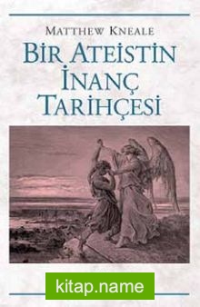 Bir Ateistin İnanç Tarihçesi