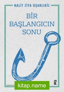 Bir Başlangıcın Sonu