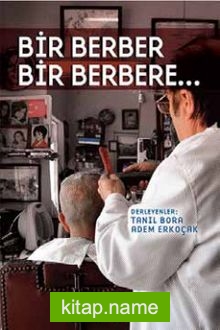 Bir Berber Bir Berebere…