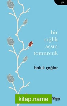 Bir Çığlık Açsın Tomurcuk