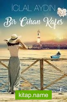 Bir Cihan Kafes (Ciltli)