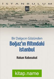 Bir Dalgıcın Gözünden Boğaz’ın Altındaki İstanbul