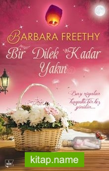Bir Dilek Kadar Yakın
