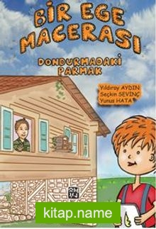 Bir Ege Macerası / Dondurmadaki Parmak