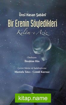 Bir Erenin Söyledikleri (Kelam-ı Aziz)