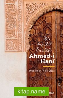 Bir Fazilet Öncüsü Ahmed-ı Hani