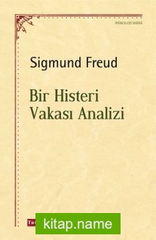 Bir Histeri Vakası Analizi