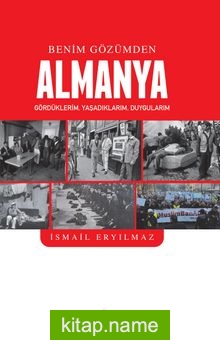 Bir İşçi Gözüyle Acı Vatan Almanya Hatıraları