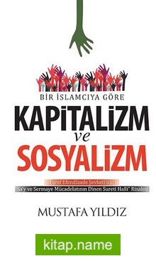 Bir İslamcıya Göre Kapitalizm ve Sosyalizm