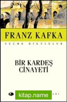 Bir Kardeş Cinayeti / Seçme Hikayeler