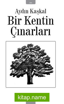 Bir Kentin Çınarları