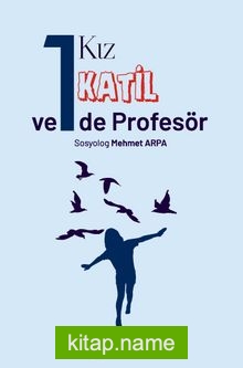 Bir Kız, Bir Katil ve Bir de Profesör