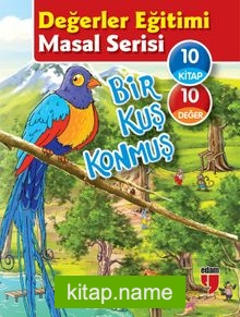 Bir Kuş Konmuş Değerler Eğitimi Masal Serisi (10 Kitap)