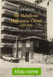 Bir Mahallenin Doğumu ve Ölümü (1494-2008)  Osmanlı İstanbul’unda Kasap İlyas Mahallesi