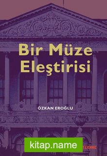 Bir Müze Eleştirisi