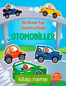 Bir Resim Yap Çıkartma Kitabı – Otomobiller