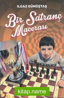 Bir Satranç Macerası (Renkli Resimli)