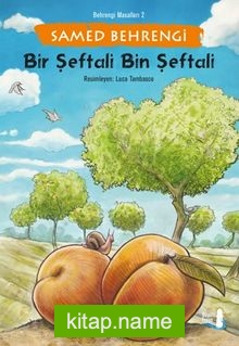 Bir Şeftali Bin Şeftali / Behrengi Masalları 2