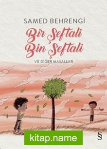 Bir Şeftali Bin Şeftali ve Diğer Masallar (Renkli Resimli)