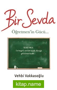 Bir Sevda  Öğretmen’in Gücü