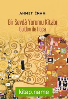 Bir Sevda Yorumu Kitabı Gülden İle Hoca