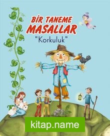 Bir Taneme Masallar / Korkuluk