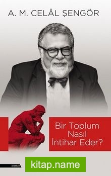 Bir Toplum Nasıl İntihar Eder?