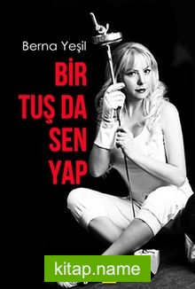 Bir Tuş Da Sen Yap