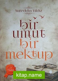 Bir Umut Bir Mektup -3