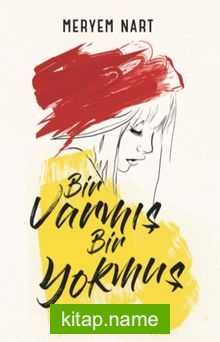 Bir Varmış Bir Yokmuş (Karton Kapak)