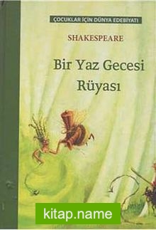 Bir Yaz Gecesi Rüyası / Çocuklar İçin Dünya Edebiyatı