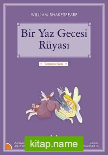 Bir Yaz Gecesi Rüyası / Gökkuşağı Turuncu Seri