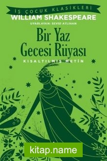 Bir Yaz Gecesi Rüyası (Kısaltılmış Metin)