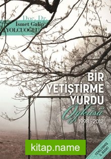 Bir Yetiştirme Yurdu Öyküsü