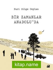 Bir Zamanlar Anadolu’da