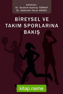 Bireysel ve Takım Sporlarına Bakış