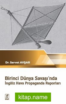 Birinci Dünya Savaşında İngiliz Hava Propaganda Raporları