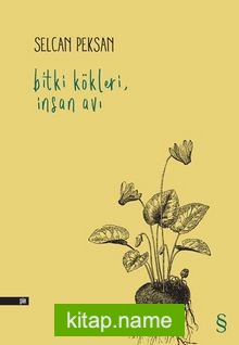 Bitki Kökleri İnsan Avı