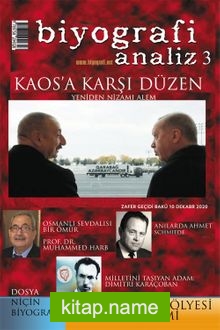 Biyografi Analiz 3 Kaos’a Karşı Düzen