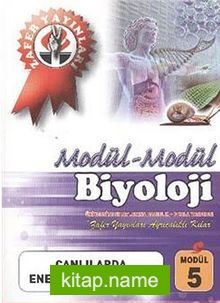 Biyoloji Modül -5 / Canlılarda Enerji Dönüşümleri