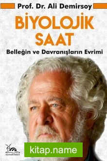 Biyolojik Saat  Belleğin ve Davranışların Evrimi