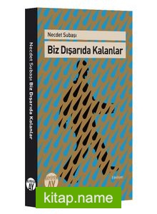 Biz Dışarıda Kalanlar