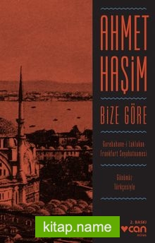 Bize Göre (Günümüz Türkçesiyle)