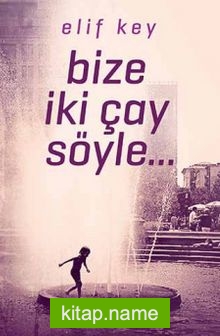 Bize İki Çay Söyle