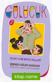 Bizim Evin Komik Halleri / Gülücük 2