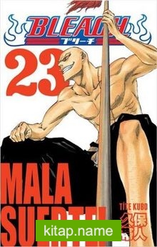 Bleach 23 / Mala Suerte