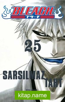 Bleach 25. Cilt / Sarsılmaz Taht