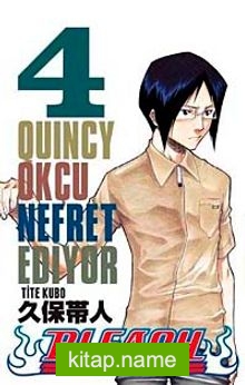 Bleach  4. Cilt – Quincy Okçu Nefret Ediyor