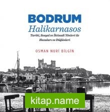 Bodrum – Halikarnasos Tarihi, Sosyal ve İktisadi Yönleri ile Havaları ve Düğünleri