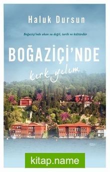 Boğaziçi’nde Kırk Yılım